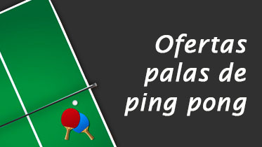 Ofertas palas de ping pong