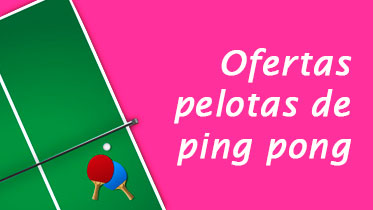 Ofertas pelotas de ping pong
